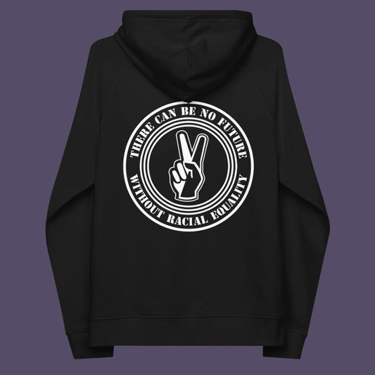 Black hoodie back. An anti-racism hoodie for Peace without prejudice There can be no future without racial equality. Comfortable and practical. It's extra soft and has a convenient front pouch pocket. Made from organic cotton and recycled polyester, this anti racism hoodie is a great eco-friendly choice.