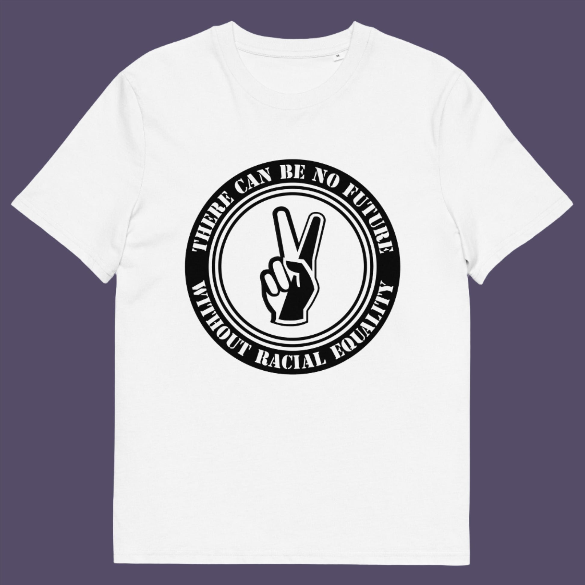 Wite t-shirt. An anti-racism t-shirt denouncing prejudice. Peace without prejudice. There can be no future without racial equality. Made from 100% organic ring-spun cotton, this social awareness anti racism t-shirt is unisex, high-quality, super comfy, and best of all, eco-friendly.