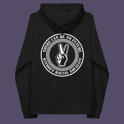 Black hoodie back. An anti-racism hoodie for Peace without prejudice There can be no future without racial equality. Comfortable and practical. It's extra soft and has a convenient front pouch pocket. Made from organic cotton and recycled polyester, this anti racism hoodie is a great eco-friendly choice.