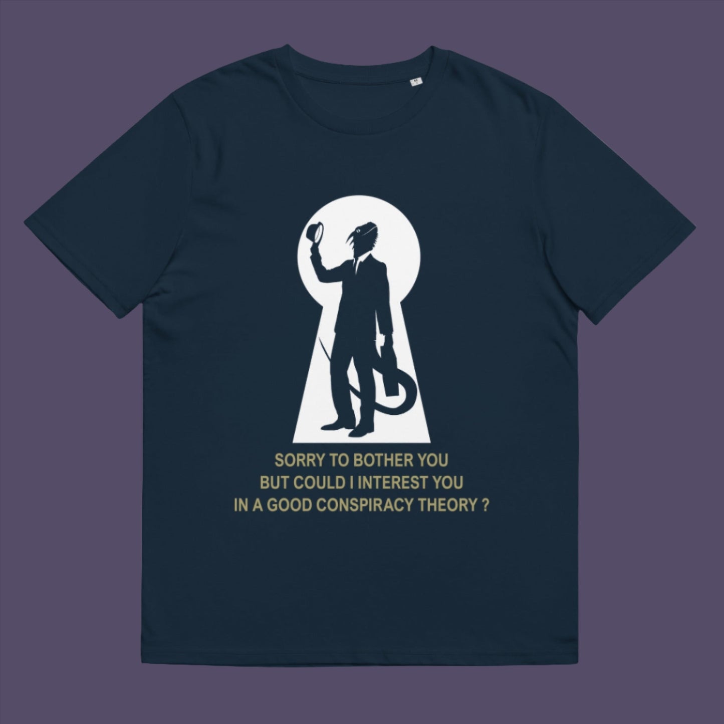 French navy t-shirt. A funny conspiracy theory t-shirt. Just an ordinary, everyday, door-to-door conspiracy theory salesman. Made from 100% organic ring-spun cotton, this reptilian alien t-shirt is unisex, high-quality, super comfy, and best of all, eco-friendly.