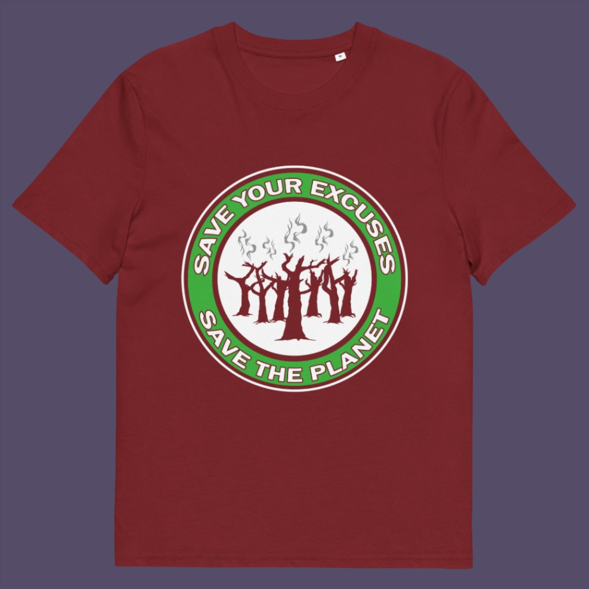 Burgundy t-shirt. A 'save the planet' t-shirt that promotes social awareness of environmental issues. It's time to stop making poor excuses for why our governments haven't got around to saving our planet yet. This unique environmental t-shirt is ideal for protest rallies and demonstrations about climate concern. Made from 100% organic ring-spun cotton, this environmental awareness t-shirt is unisex, high-quality, super comfy, and best of all, eco-friendly.