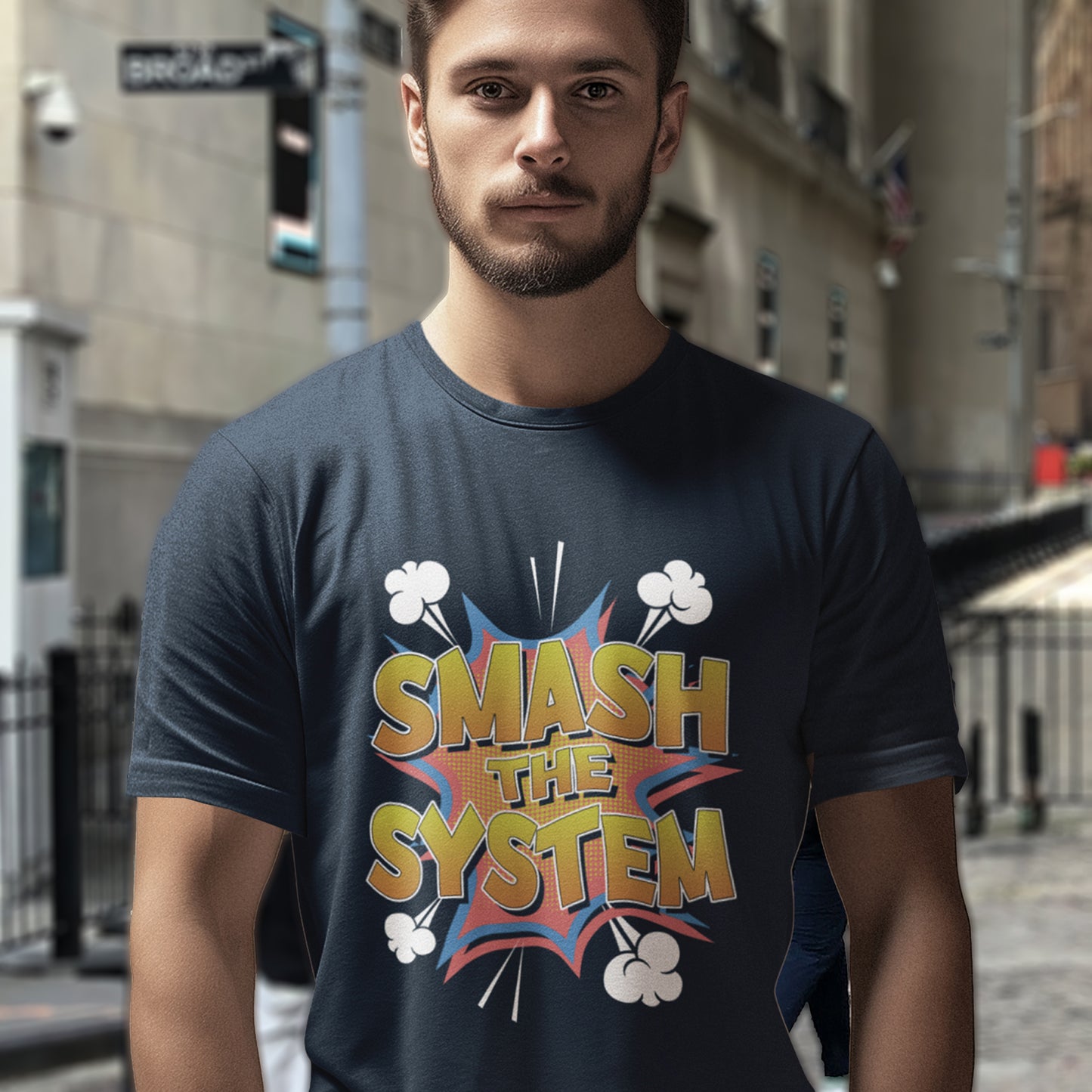 Man wearing a t-shirt with 'SMASH THE SYSTEM' graphic on a city street. An anti government t shirt in a comic book style. A unique design for all you politically impatient comic book fans. Made from 100% organic ring-spun cotton, this non conformist t shirt is unisex, high-quality, super comfy, and best of all, eco-friendly.