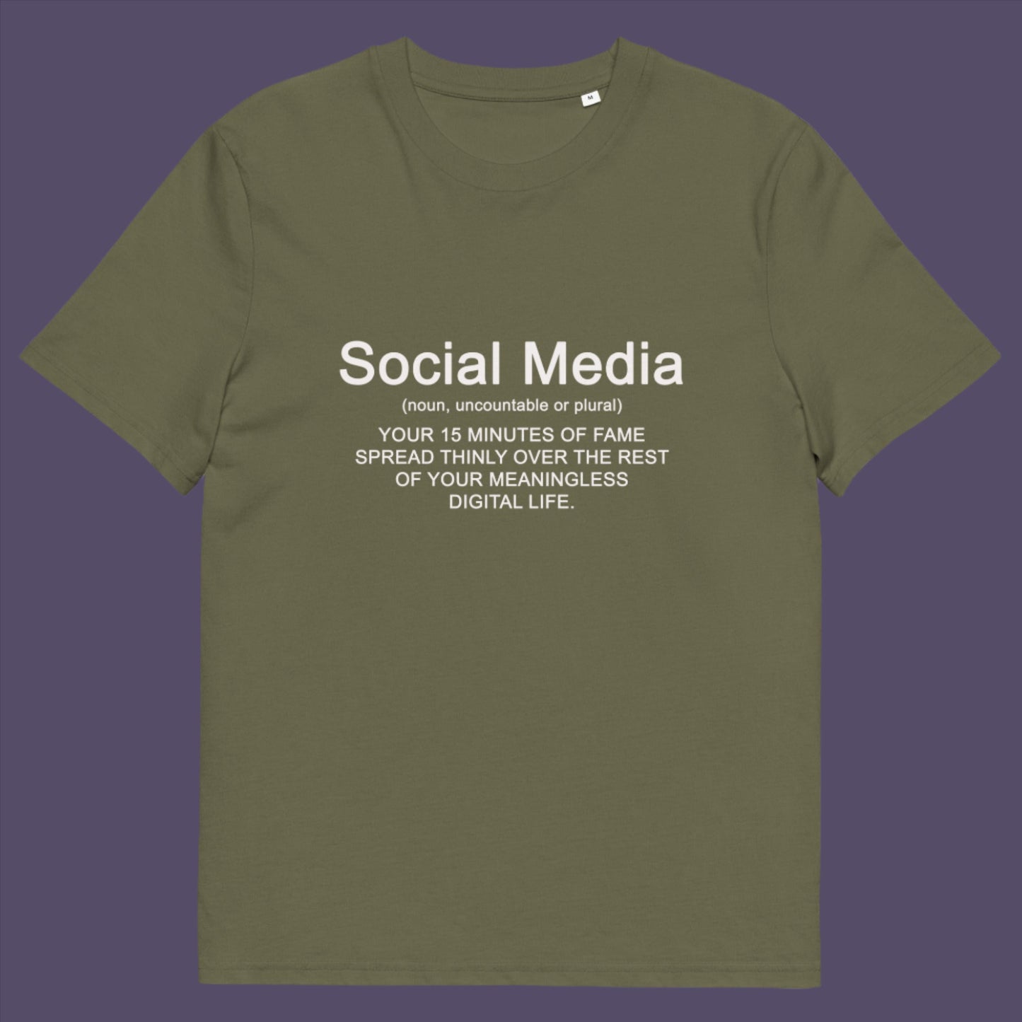 Khaki t-shirt. An anti social media t shirt with a humorous definition. A sarcastic slogan t shirt design for those who still have a real life and consider 'community' to be something you can touch and walk around. Made from 100% organic ring-spun cotton, this anti social media t shirt is unisex, high-quality, super comfy, and best of all, eco-friendly.