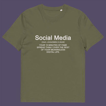 Khaki t-shirt. An anti social media t shirt with a humorous definition. A sarcastic slogan t shirt design for those who still have a real life and consider 'community' to be something you can touch and walk around. Made from 100% organic ring-spun cotton, this anti social media t shirt is unisex, high-quality, super comfy, and best of all, eco-friendly.