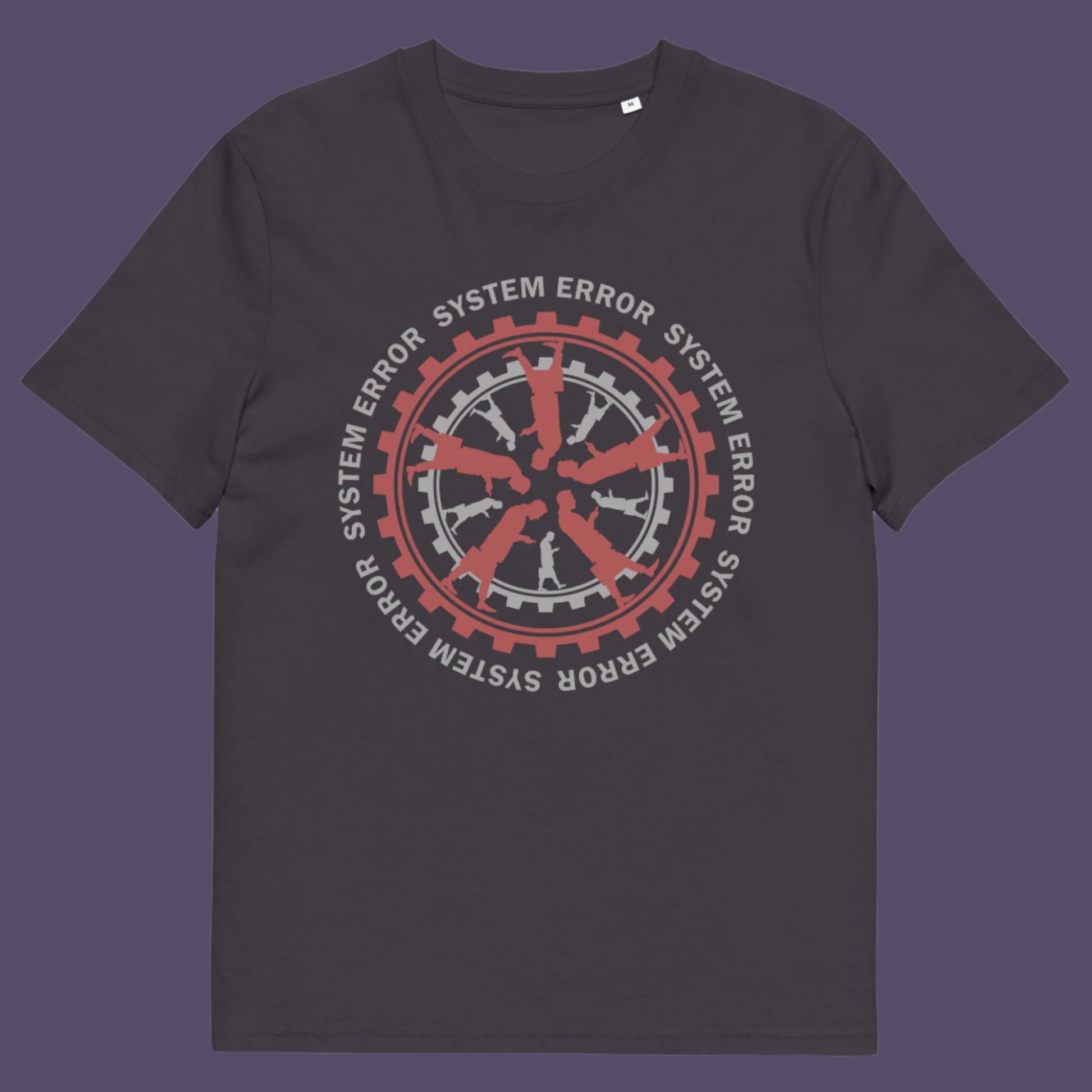 Anthracite t shirt. An anti corporate t shirt design for people who want more out of life than a well oiled machine for soulless robots. This system error t shirt warns that it's the whole system that is the problem not the details. Made from 100% organic ring-spun cotton, this anti corporate t shirt is unisex, high-quality, super comfy, and best of all, eco-friendly.