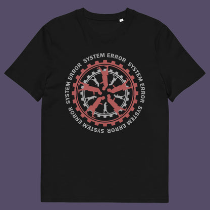 Black t shirt. An anti corporate t shirt design for people who want more out of life than a well oiled machine for soulless robots. This system error t shirt warns that it's the whole system that is the problem not the details. Made from 100% organic ring-spun cotton, this anti corporate t shirt is unisex, high-quality, super comfy, and best of all, eco-friendly.