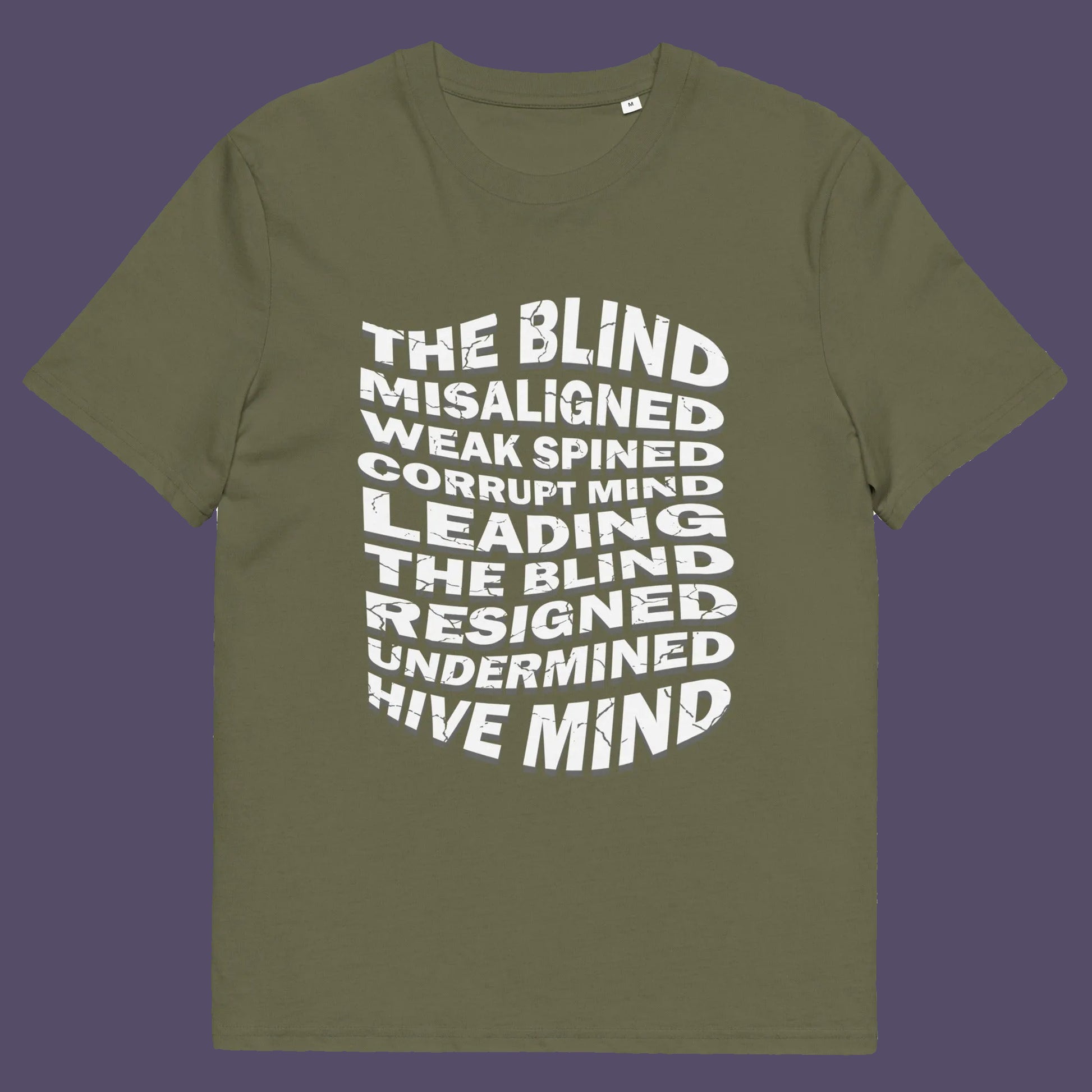 Khaki t shirt. An anti government t shirt suggesting that it's not just a case of the blind leading the blind anymore. It's now a lot more complicated. Show your social awareness of a dysfunctional society with this political slogan design. Made from 100% organic ring-spun cotton, this dystopian t shirt design is unisex, high-quality, super comfy, and best of all, eco-friendly.