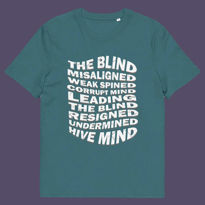 Stargazer t shirt. An anti government t shirt suggesting that it's not just a case of the blind leading the blind anymore. It's now a lot more complicated. Show your social awareness of a dysfunctional society with this political slogan design. Made from 100% organic ring-spun cotton, this dystopian t shirt design is unisex, high-quality, super comfy, and best of all, eco-friendly.