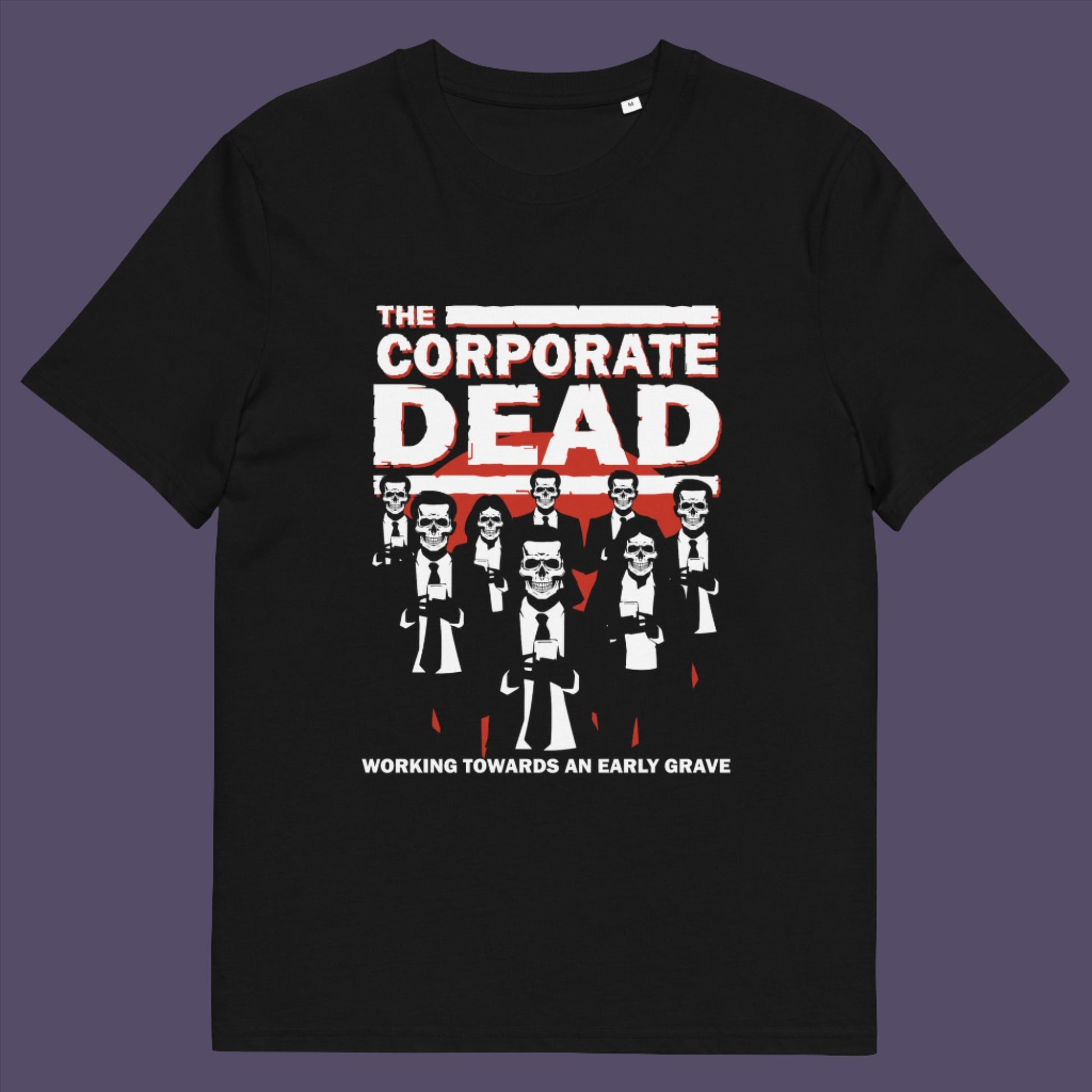 Black t-shirt. A satirical t-shirt in an old horror movie design suggesting that working for a corporation is a soulless task. they can be faster and more efficient than a regular zombie, but dead inside nonetheless. Made from 100% organic ring-spun cotton, this satirical anti corporate t-shirt is unisex, high-quality, super comfy, and best of all, eco-friendly.