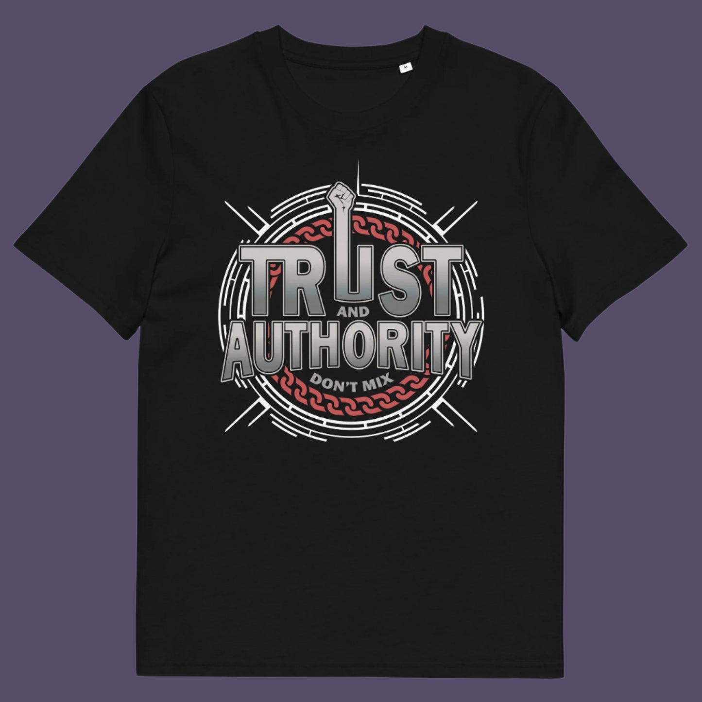 Black t shirt. A broken society t shirt design with trust issues. At first glance this street art design gives the impression of trust for authority, but with a closer look it suggests there is no connection between the two. If you think abuse of power is human nature and authority breeds corruption, show your defiance with this urban art t shirt. Made from 100% organic ring-spun cotton, this demo t shirt design is unisex, high quality, super comfy, and best of all, eco-friendly.