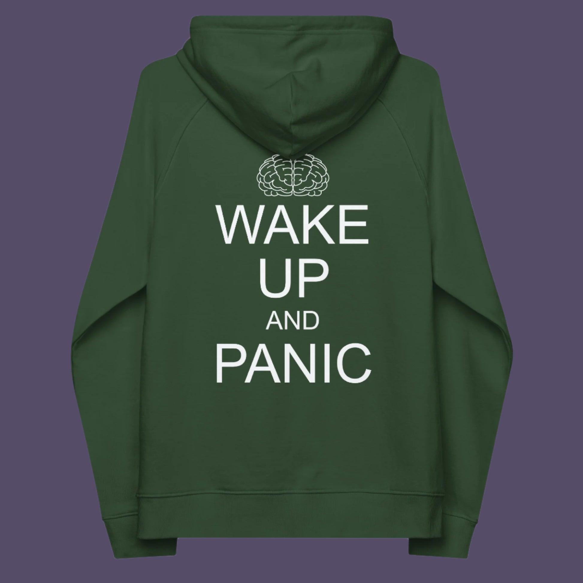 Bottle green hoodie back. This satirical 'stay calm' anti establishment hoodie suggests we have been calm too long and need of waking up and panic. Keeping calm got us into this mess, it's time to wake up. Comfortable and practical. It's extra soft and has a convenient front pouch pocket. Made from organic cotton and recycled polyester, this activist hoodie is a great eco-friendly choice.
