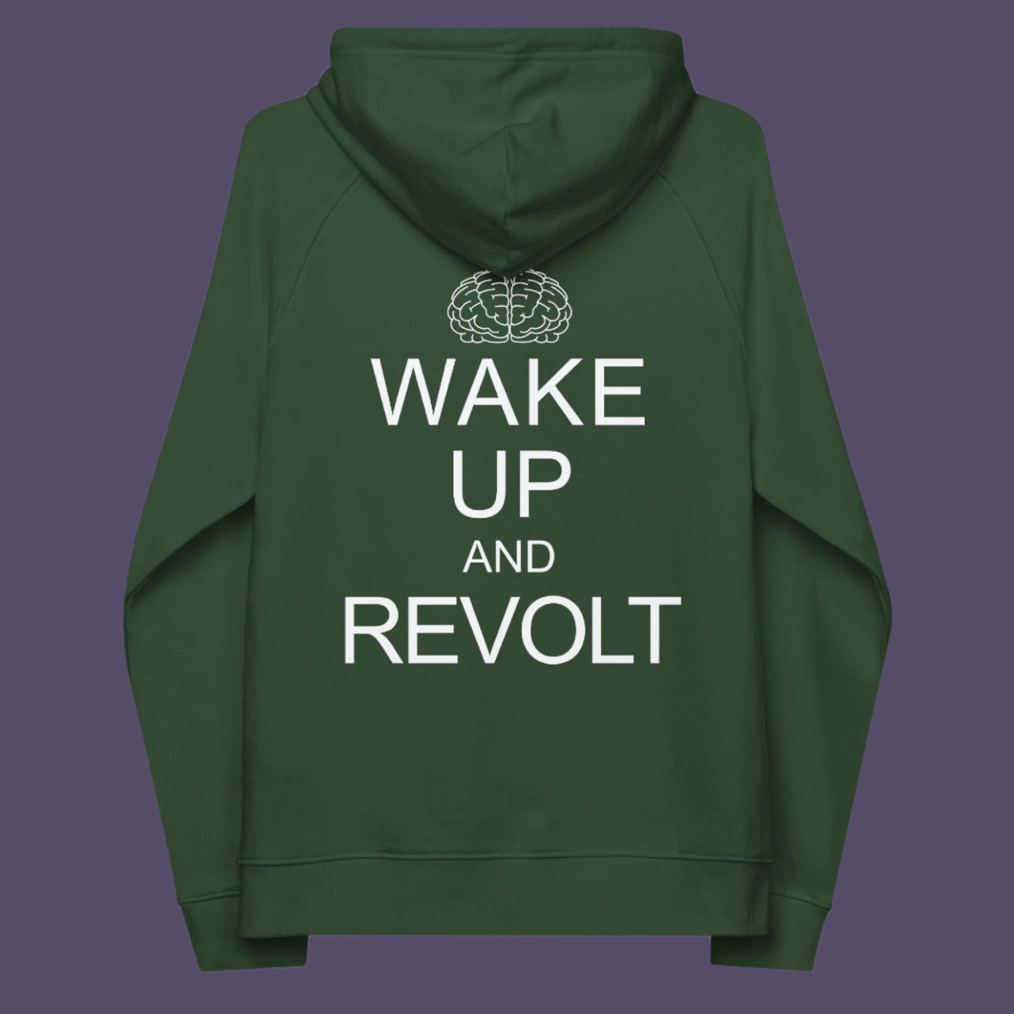 Bottle green hoodie back. This satirical 'stay calm' hoodie suggests we have been calm too long and need of waking up and fighting for our right instead. Keeping calm got us into this mess, it's time to wake up. Comfortable and practical. It's extra soft and has a convenient front pouch pocket. Made from organic cotton and recycled polyester, this anti-establishment hoodie is a great eco-friendly choice.