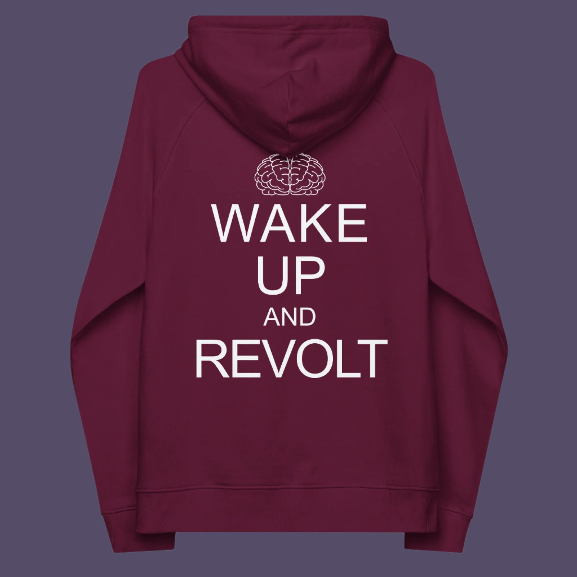 Burgundy hoodie back. This satirical 'stay calm' hoodie suggests we have been calm too long and need of waking up and fighting for our right instead. Keeping calm got us into this mess, it's time to wake up. Comfortable and practical. It's extra soft and has a convenient front pouch pocket. Made from organic cotton and recycled polyester, this anti-establishment hoodie is a great eco-friendly choice.