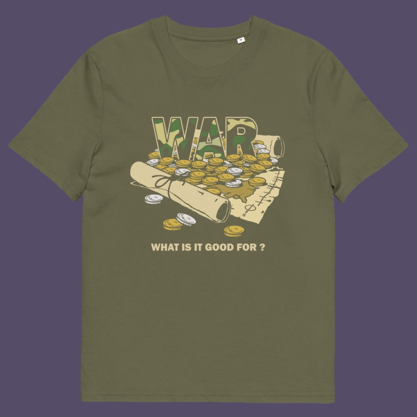 Khaki t-shirt. A satirical anti-war t-shirt suggesting we know what it's good for, money and land deeds for starters. Expose the big business of War with this unique design made for any anti-war demonstration. Made from 100% organic ring-spun cotton, this political t-shirt is unisex, high-quality, super comfy, and best of all, eco-friendly.