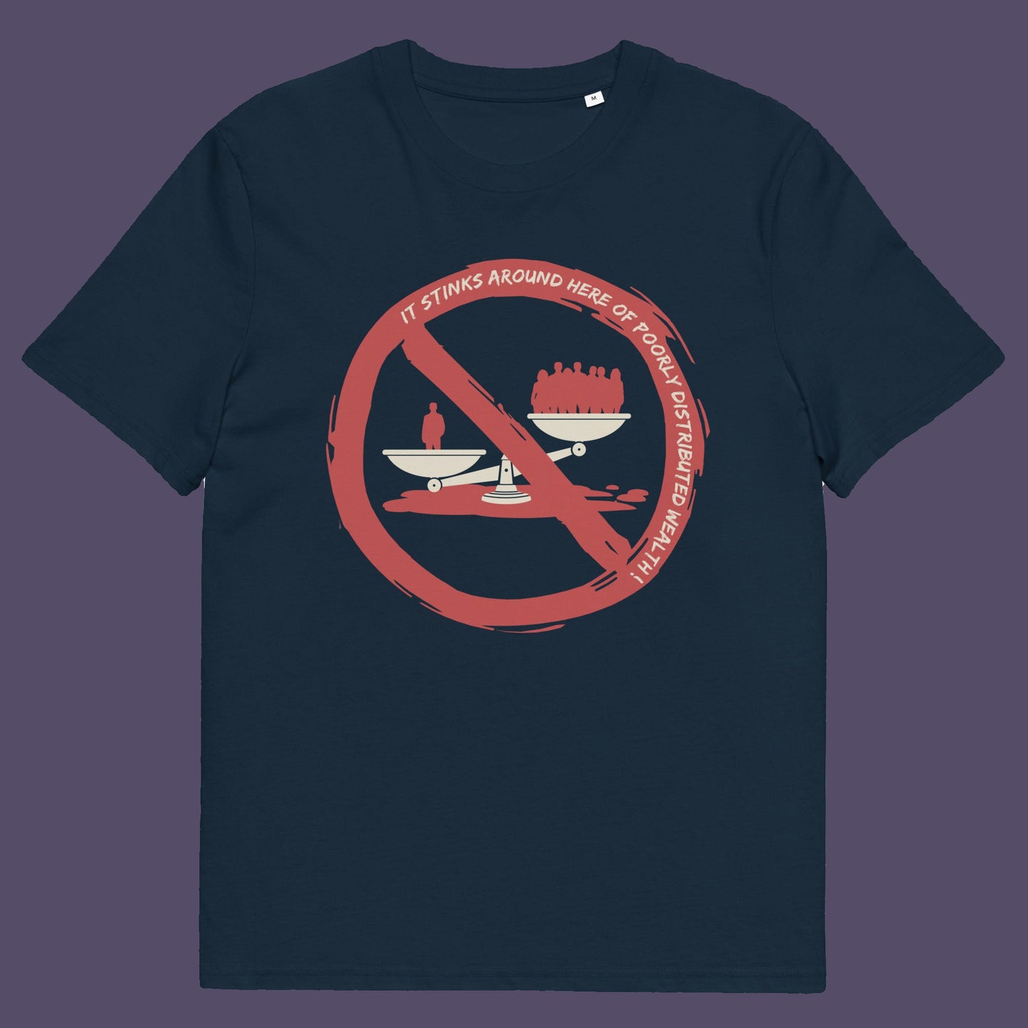 French navy t shirt. A broken society t shirt expressing an inequality in wealth. A design for anyone who has lost faith in our system and feels surrounded by greed and corruption. If you have had enough of the few owning the most, show your disgust with this unique urban art design. Made from 100% organic ring-spun cotton, these social issues t shirts are unisex, high quality, super comfy, and best of all, eco-friendly.
