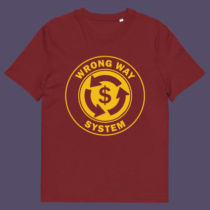 Burgundy t-shirt. A political t-shirt in the form of a road sign reminder that it's possibly not been the best idea to build our society around money. Wrong direction, change the system ! Made from 100% organic ring-spun cotton, this social awareness political t-shirt is unisex, high-quality, super comfy, and best of all, eco-friendly. A great choice for an anti-capitalist socio-economic demonstration.