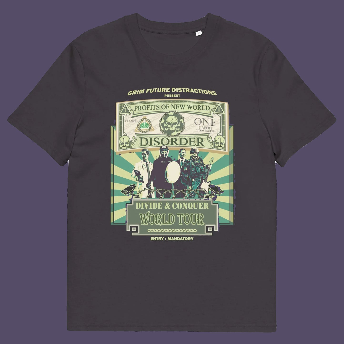 Anthracite t shirt. A non conformist t shirt in the style of a band tour poster. This satirical t-shirt design highlights the forces that influence our society now, and for the foreseeable future. A spoof band t-shirt to create social awareness. Made from 100% organic ring-spun cotton, this anti government t shirt is unisex, high-quality, super comfy, and best of all, eco-friendly.