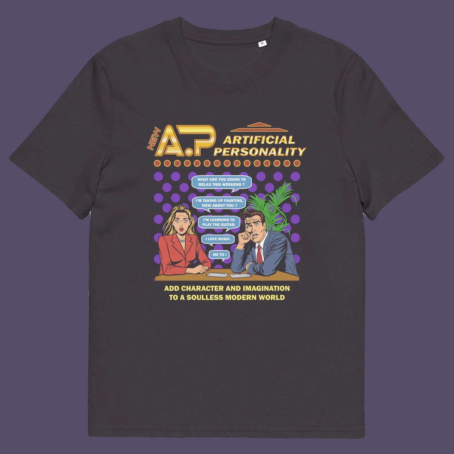 Anthracite t shirt. This anti ai t shirt design, in a comic book pop art style, warns against artificial intelligence taking over too many aspects of our lives. In an ever increasing dependency on artificial realities, just how far will it go ? Will our personalities be artificial one day ? Satirical and worrying, funny but scary. Made from 100% organic ring-spun cotton, this anti ai t shirt is unisex, high-quality, super comfy, and best of all, eco-friendly.