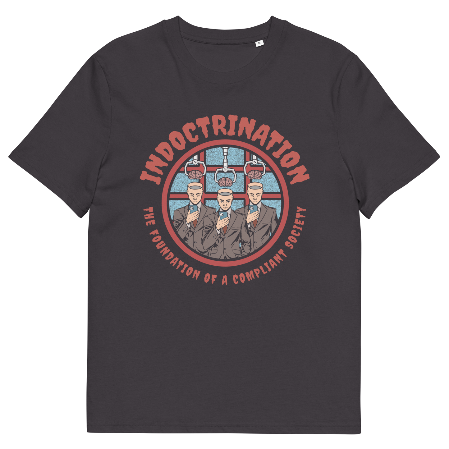Anthracite t shirt A conspiracy theory t shirt exposing indoctrination as the foundation of modern society. What we believe before we realise we are being lied to shapes our lives until we take back our own opinions. Made from 100% organic ring-spun cotton, this non conformist t shirt is unisex, high quality, super comfy, and best of all, eco-friendly.