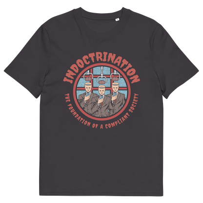 Anthracite t shirt A conspiracy theory t shirt exposing indoctrination as the foundation of modern society. What we believe before we realise we are being lied to shapes our lives until we take back our own opinions. Made from 100% organic ring-spun cotton, this non conformist t shirt is unisex, high quality, super comfy, and best of all, eco-friendly.