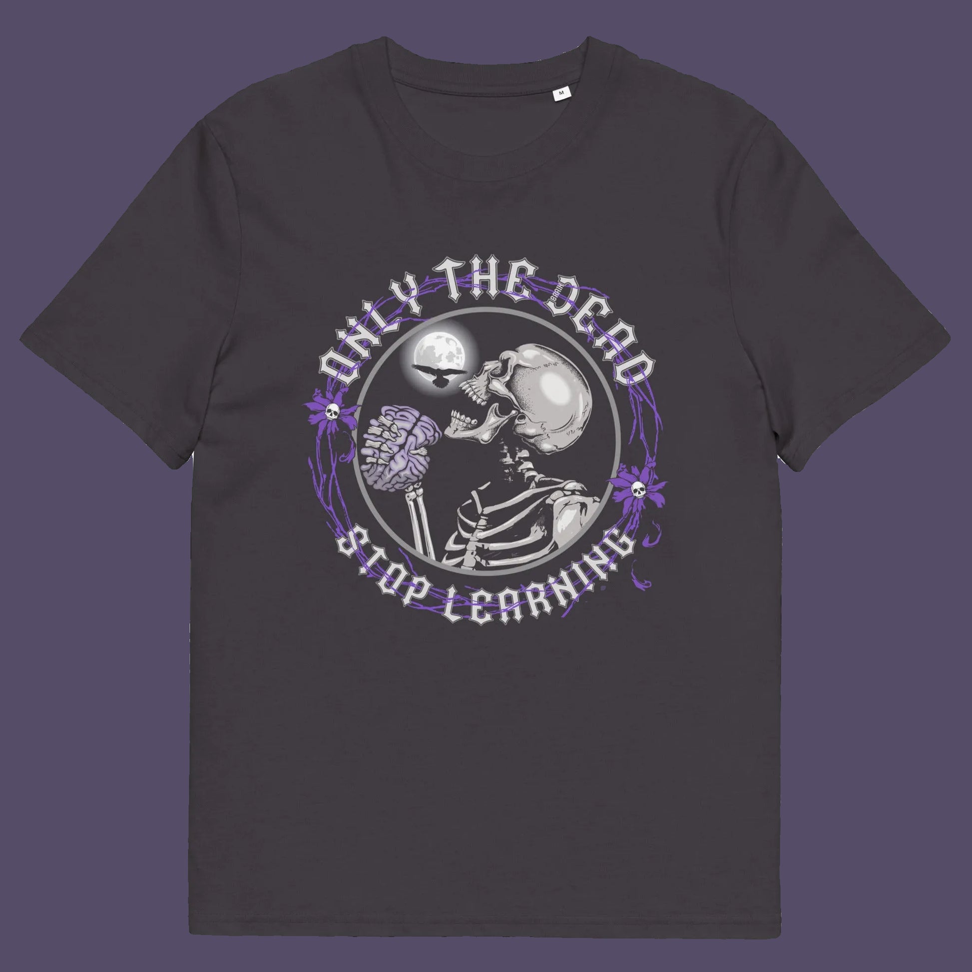 Anthracite t shirt. These thought provoking t shirts highlight our laziness in learning. Education is a life long experience that evolves the species. When schooling ends the real learning starts. Learning is for life. Made from 100% organic ring-spun cotton, this counter culture t shirt is unisex, high quality, super comfy, and best of all, eco-friendly.