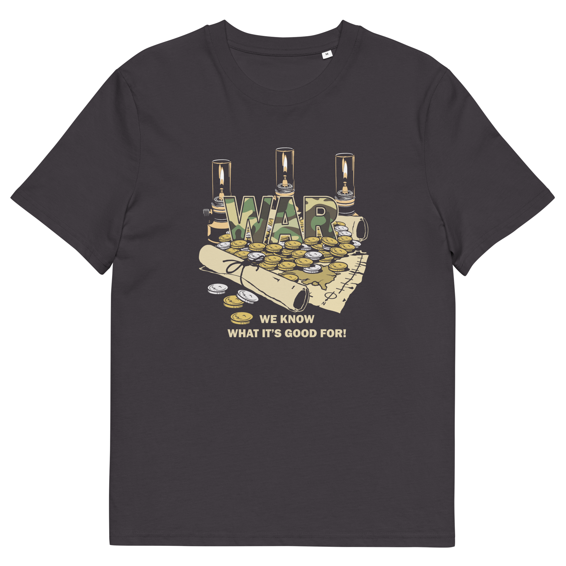 A dark charcoal gray short-sleeve t-shirt with a graphic on the front depicting the word 'WAR' in a camouflage pattern, surrounded by candles, coins, and a scroll with the text 'WE KNOW WHAT IT'S GOOD FOR!'.