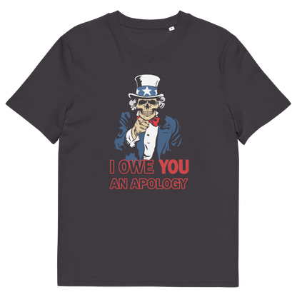 An anthracite grey t-shirt featuring a graphic of a skeleton Uncle Sam pointing forward, with the text 'I OWE YOU AN APOLOGY' printed below in red and white.