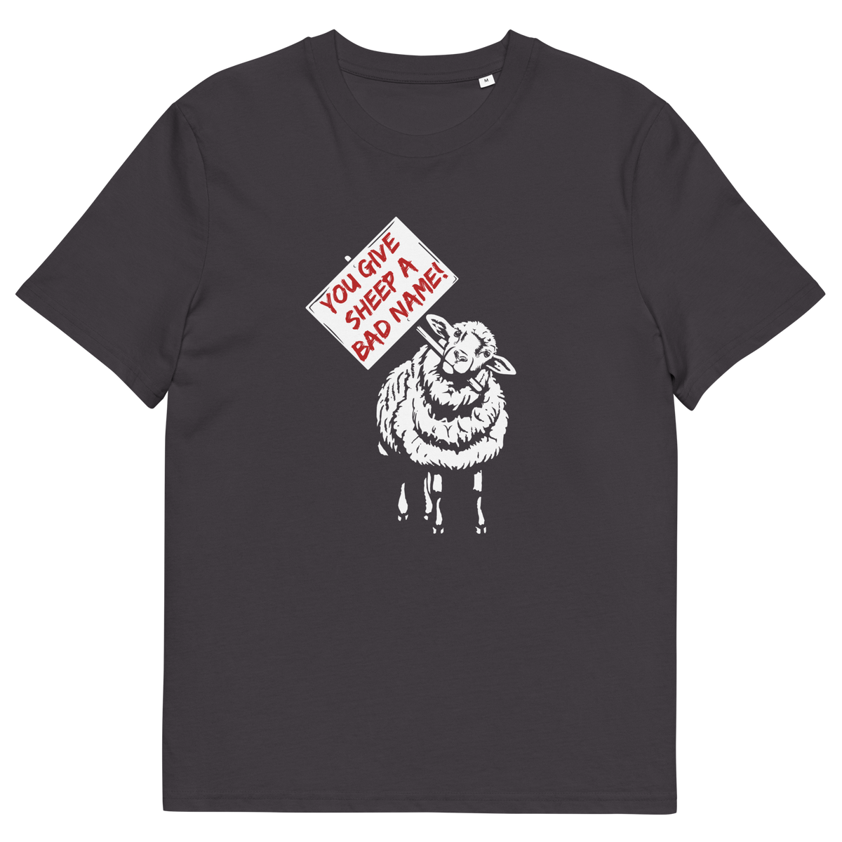 An anthracite grey crewneck t-shirt featuring a graphic print of a white sheep holding a red and white sign that reads 'YOU GIVE SHEEP A BAD NAME!'.