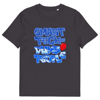 Anthracite T-shirt with "SMART TECH DUMB PEOPLE" text.