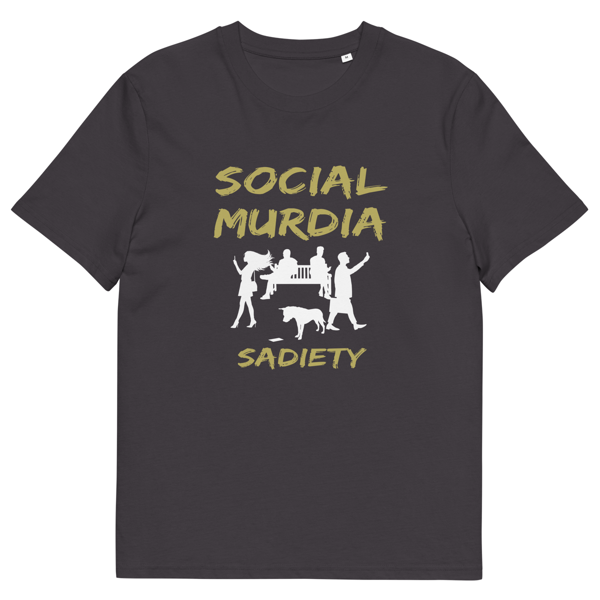 An anthracite grey t-shirt with a graphic print on the front. The print features the words 'SOCIAL MURDIA' in a textured gold font, a white silhouette of a group of people on smartphones and a dog, and the word 'SADIETY' in the same gold font below.