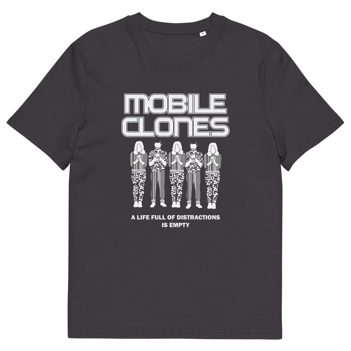 An anthracite short-sleeve crewneck t-shirt featuring a white graphic print on the front. The graphic displays the text 'MOBILE CLONES' above five stylized figures, with the phrase 'A LIFE FULL OF DISTRACTIONS IS EMPTY' below.
