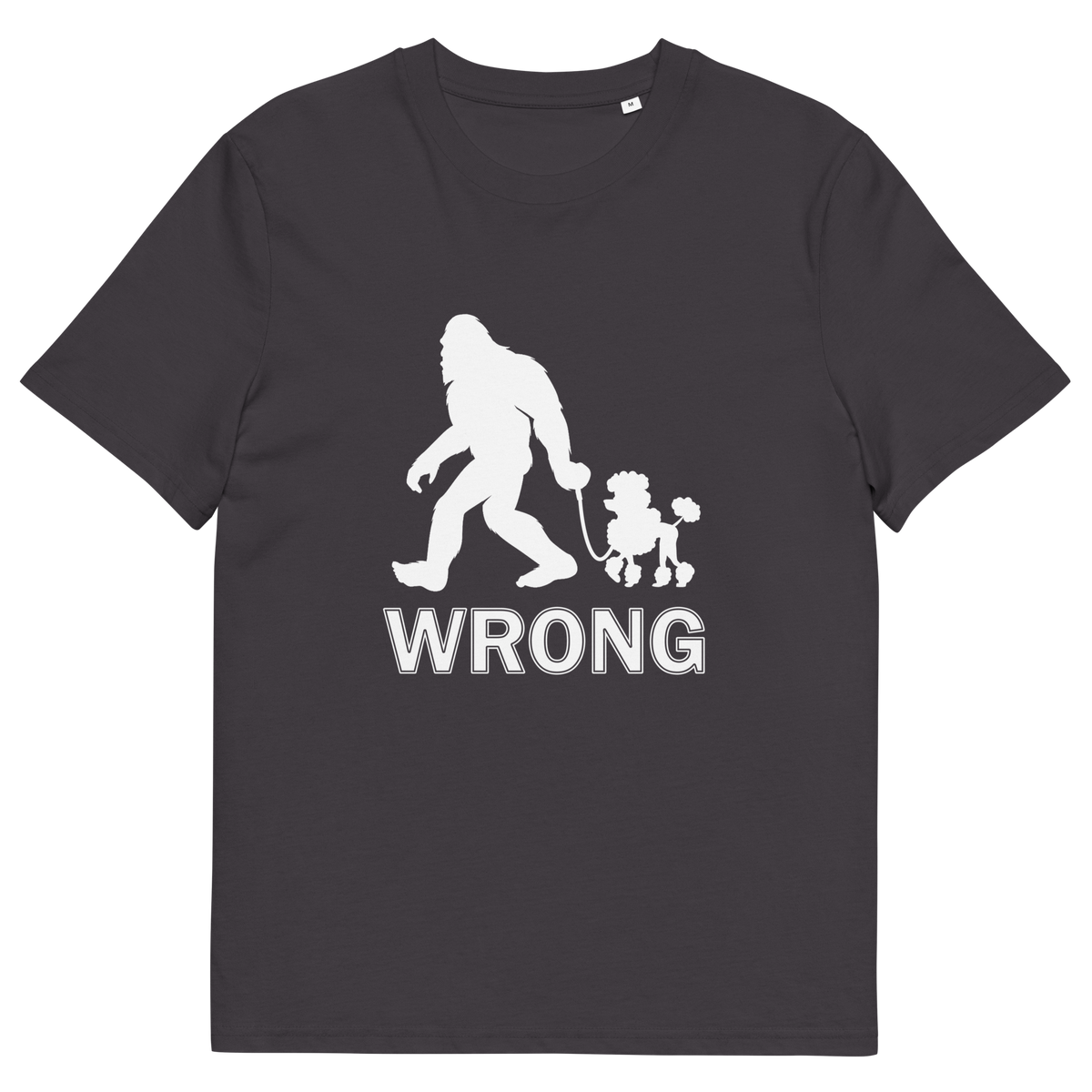 An anthracite, short sleeved, crew necked t-shirt with a white print graphic of bigfoot leading a poodle dog and the text "WRONG" written underneath,