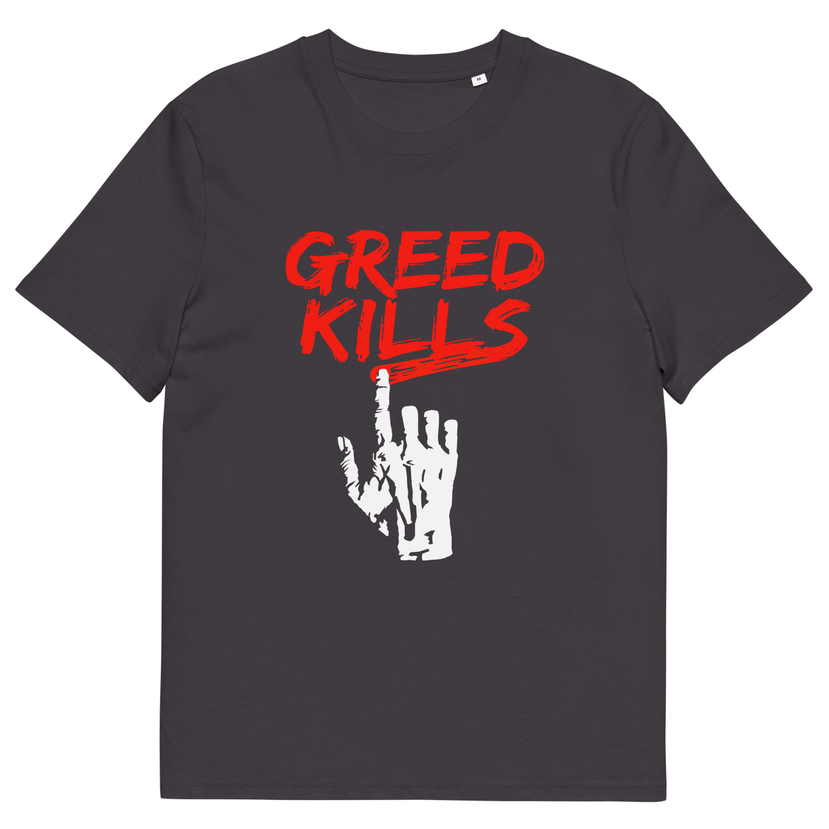 An anthracite grey short sleeved crew neck t-shirt with a hand writing "GREED KILLS" in blood red.