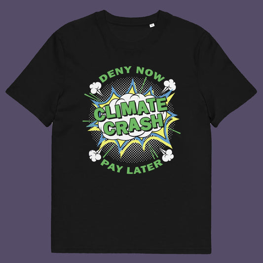 Black t shirt.  A satirical save the planet t-shirt designed in a supermarket discount 'Price Crash' style with a play on the 'Buy Now, Pay Later' catchphrase. A dark but witty view of how we need to care more if we want to save the Earth. Made from 100% organic ring-spun cotton, this save the world t shirt is unisex, high-quality, super comfy, and best of all, eco-friendly.