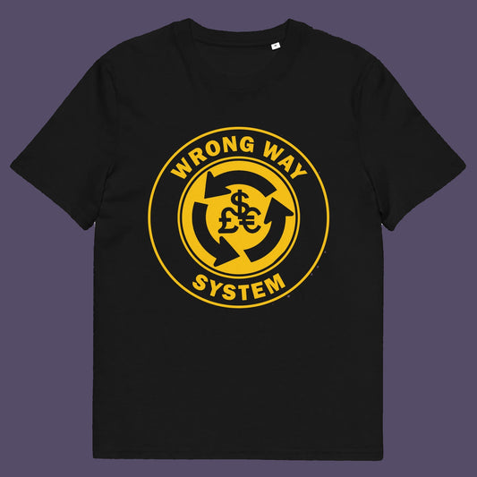 Black t shirt. A non conformist t shirt in the form of a road sign reminder that it's possibly not been the best idea to build our society around money. Wrong direction, change the system ! Made from 100% organic ring-spun cotton, this social awareness t shirt is unisex, high-quality, super comfy, and best of all, eco-friendly. A great choice for an anti capitalist socio economic demonstration.