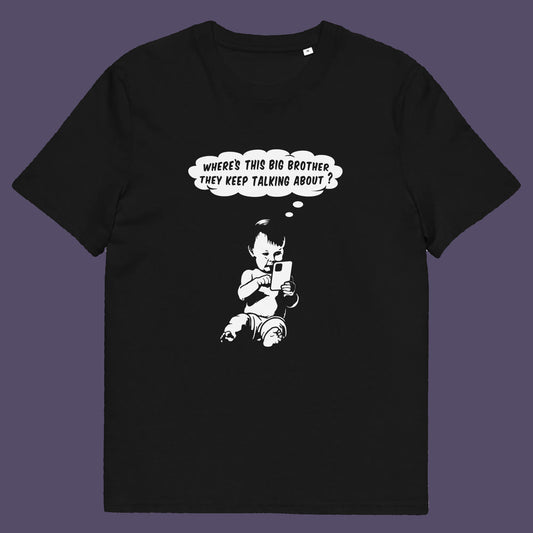 Black t shirt. A funny conspiracy theory t shirt questioning the existence of a controlling 'Big Brother' watching over us. This unique design in stencil art illustrates the sweet mind of a child and a lesson in how to take things literally. Big Brother is everywhere and nowhere. Made from 100% organic ring-spun cotton, this stencil graffiti t shirt is unisex, high-quality, super comfy, and best of all, eco-friendly.