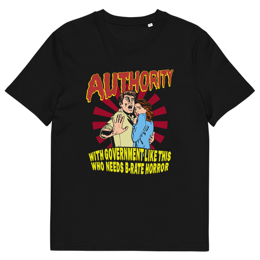 Black t shirt. This non conformist t shirt design is portrayed in an old horror movie poster. A witty but satirical view of just how bad our governance has become and how it resembles watching a B rate horror movie. Made from 100% organic ring-spun cotton, this anti government t shirt is unisex, high-quality, super comfy, and best of all, eco-friendly.