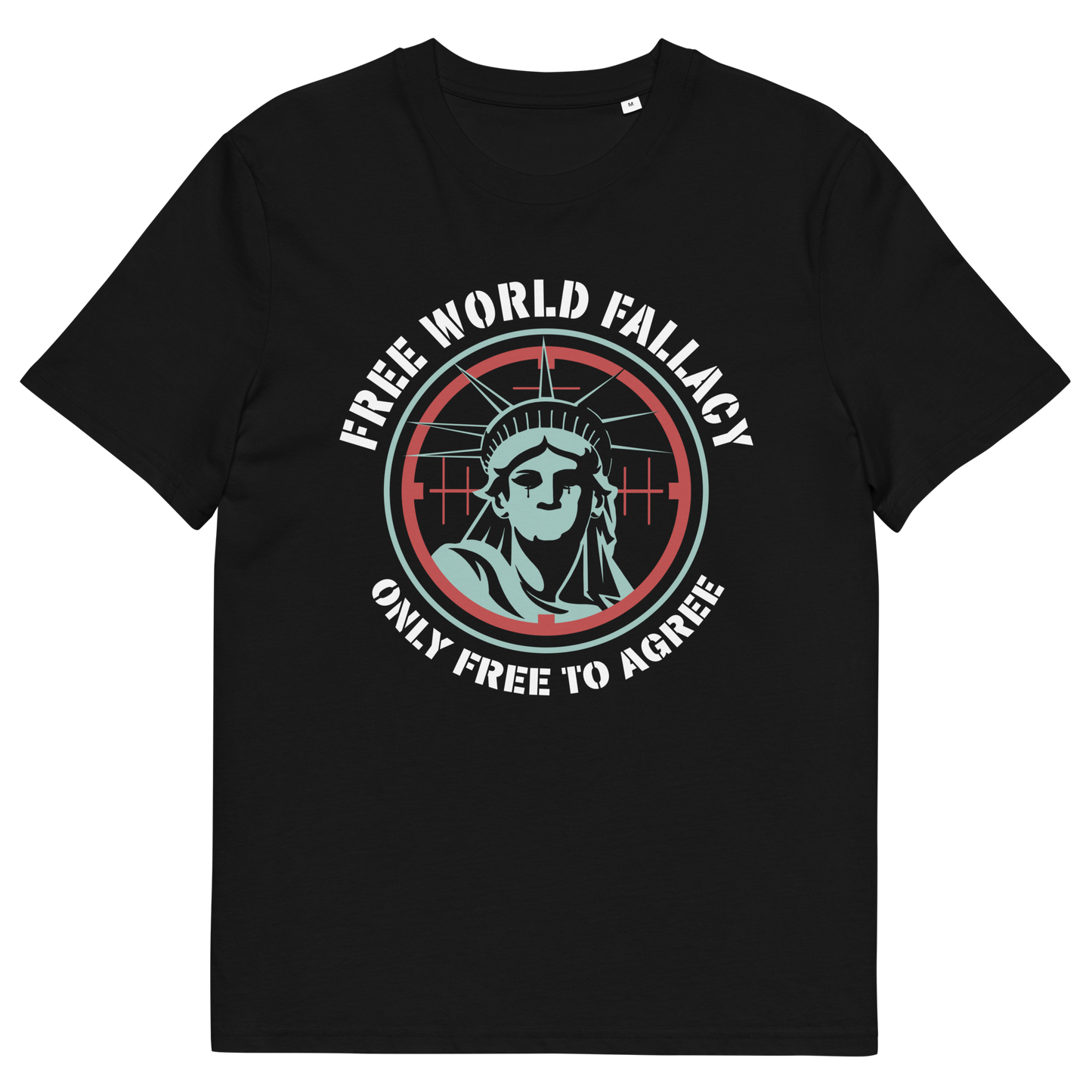 Black t shirt. This civil liberties t shirt suggests that the 'Free World' label we give our society is a fallacy, and we are only free until we start to disagree with the status quo. This design highlights how are civil liberties are constantly being reduced and how the people's voice is being muted. Made from 100% organic ring-spun cotton, this human rights t shirt is unisex, high-quality, super comfy, and best of all, eco-friendly.