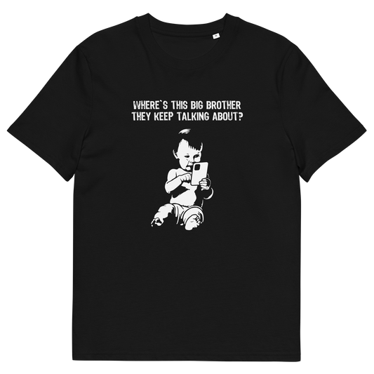 A black short-sleeve crewneck t-shirt with a white graphic print of a baby holding a phone, with the text 'WHERE'S THIS BIG BROTHER THEY KEEP TALKING ABOUT?' printed above.