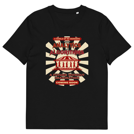 Black t-shirt with an "AVALYTICS AND ALGORITHMS" spoof fairground poster design.