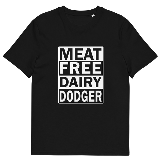 A black short-sleeve crewneck t-shirt with a bold white graphic on the chest reading 'MEAT FREE DAIRY DODGER' in stacked block letters.