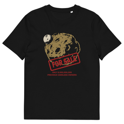 A black short-sleeve crewneck t-shirt featuring a graphic of a brown textured planet with a small white moon, overlaid with a red 'FOR SALE' stamp and red text below reading 'ONLY 8,000,000,000. PREVIOUS CARELESS OWNERS.