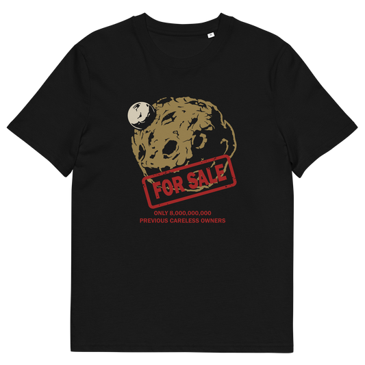 A black short-sleeve crewneck t-shirt featuring a graphic of a brown textured planet with a small white moon, overlaid with a red 'FOR SALE' stamp and red text below reading 'ONLY 8,000,000,000. PREVIOUS CARELESS OWNERS.