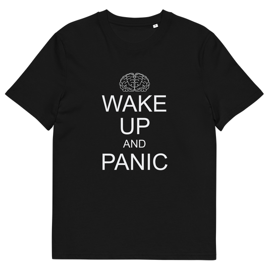 A black, short sleeved, crew neck t-shirt with a white graphic text "WAKE UP AND PANIC".