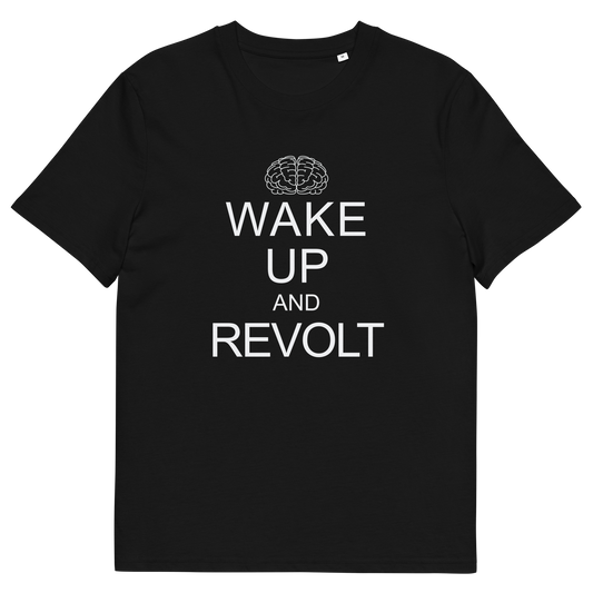 A black short-sleeve crewneck t-shirt with a white graphic print on the front. The print features a simple line-art brain icon above the text 'WAKE UP AND REVOLT' in a bold, sans-serif font, styled like the classic 'Keep Calm' poster.