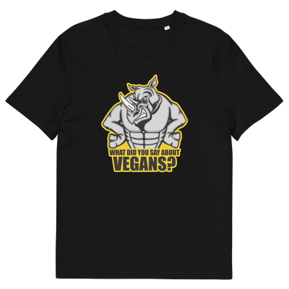 A black short sleeved crew neck t-shirt with a cartoon Rhino design and the caption "WHAT DID YOU SAY ABOUT VEGANS?".