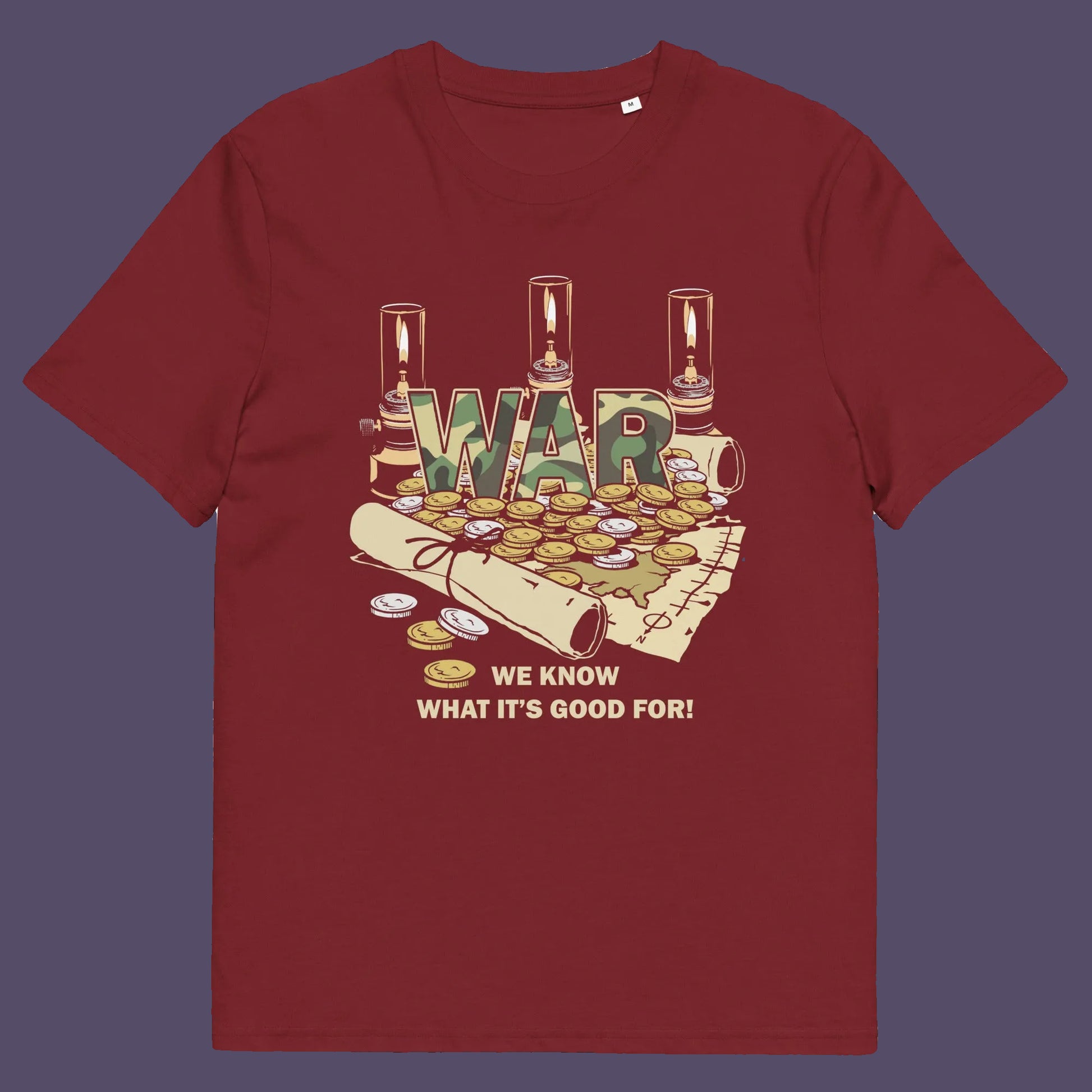 Burgundy t shirt. A satirical anti-war t-shirt suggesting we know what it's good for, money and land deeds for starters. Expose the big business of War with this unique design made for any anti-war demonstration. Made from 100% organic ring-spun cotton, this non conformist t shirt is unisex, high-quality, super comfy, and best of all, eco-friendly.
