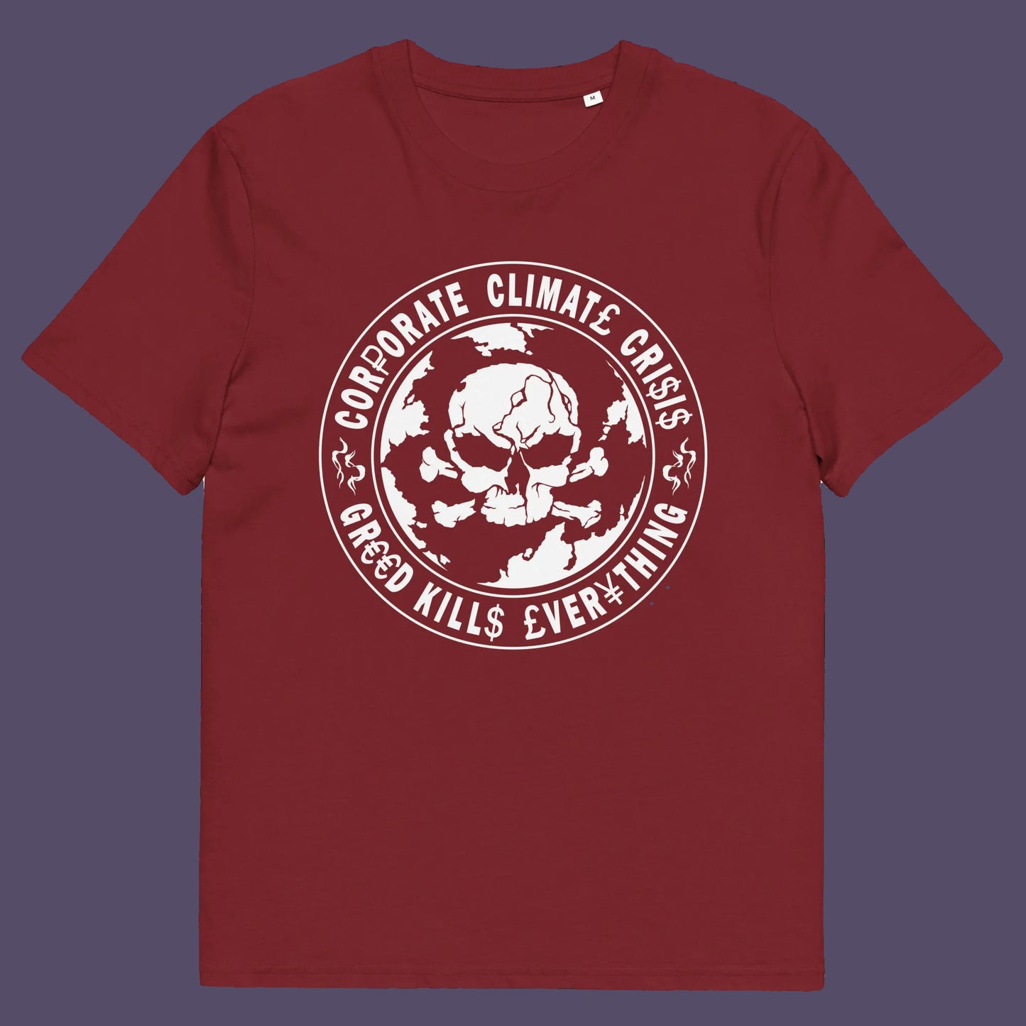 Burgundy t shirt. An anti corporate t shirt encouraging social awareness and support to save our planet from corporate negligence. Make it clear you are no fool to where the climate problem blame should be placed with this original design. Made from 100% organic ring-spun cotton, this save the world t shirt is unisex, high-quality, super comfy, and best of all, eco-friendly.