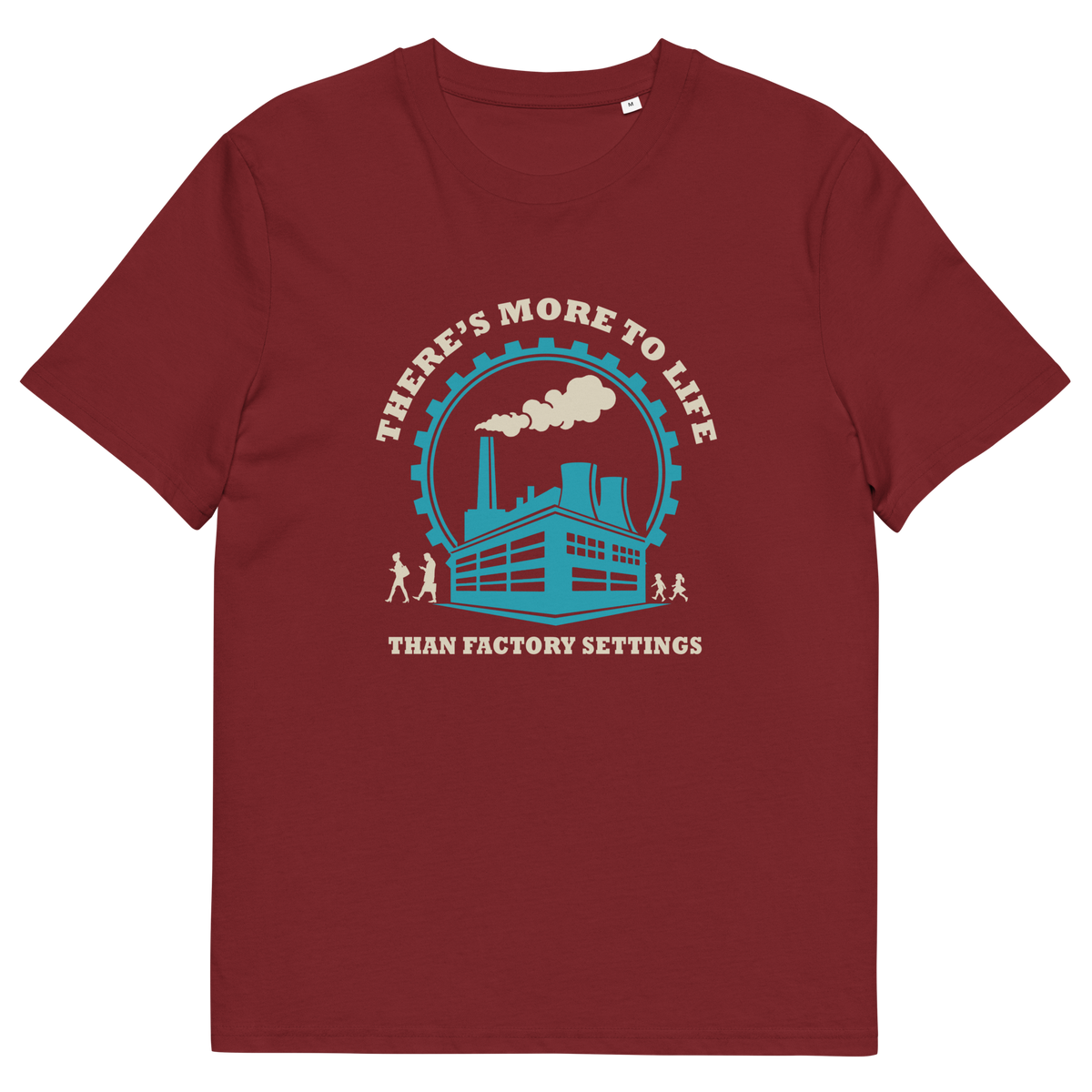 A burgundy short-sleeve crewneck t-shirt with a graphic print on the front. The graphic features a light blue and cream illustration of a factory with smokestacks, surrounded by the text 'THERE'S MORE TO LIFE THAN FACTORY SETTINGS'.
