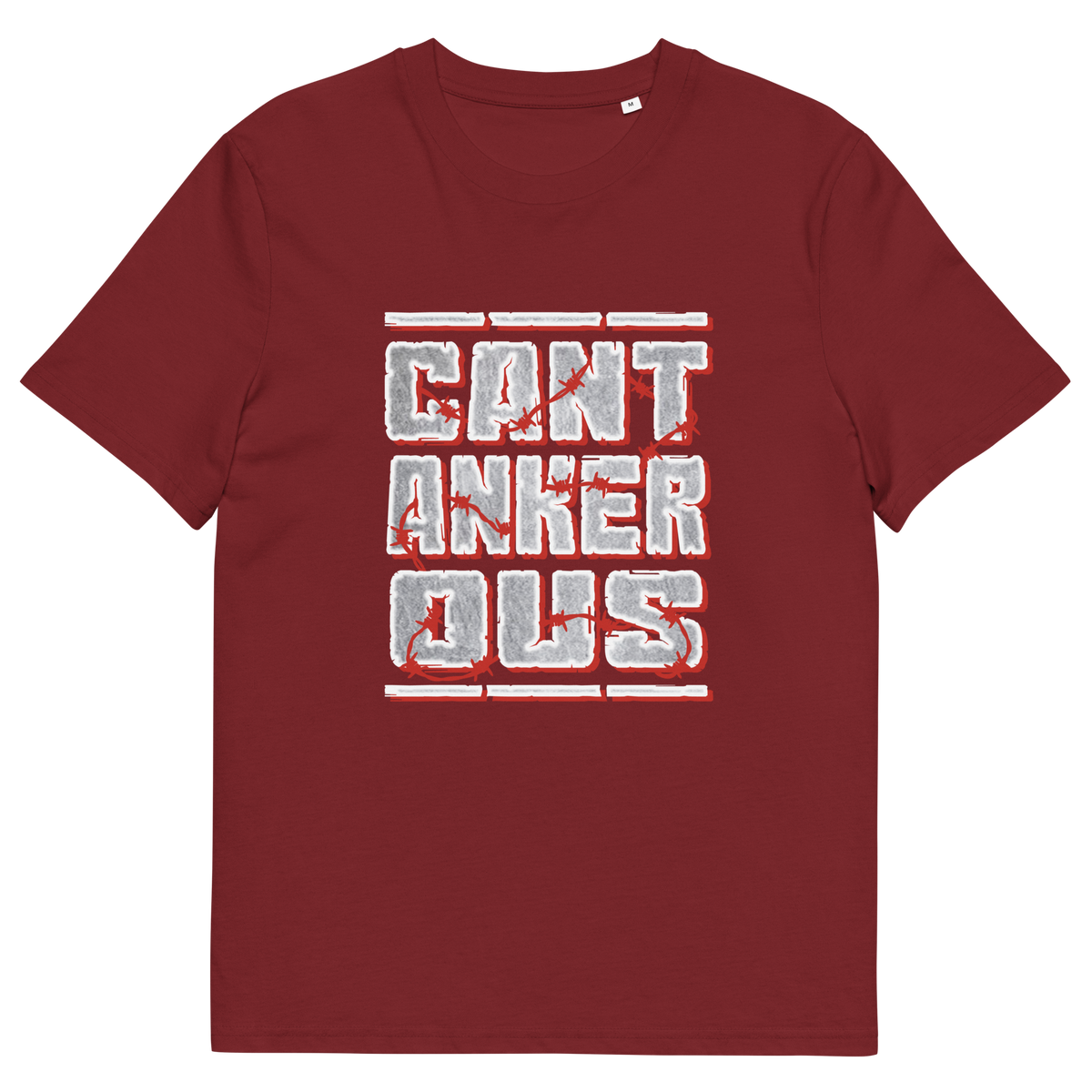 A burgundy t-shirt with a "CANTANKEROUS" logo.
